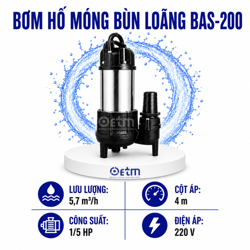 BƠM HỐ MÓNG, BÙN LOÃNG BAS-200